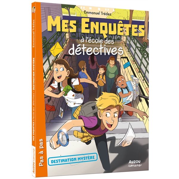 Destination mystère, Tome 2, Mes enquêtes à l'école des détectives