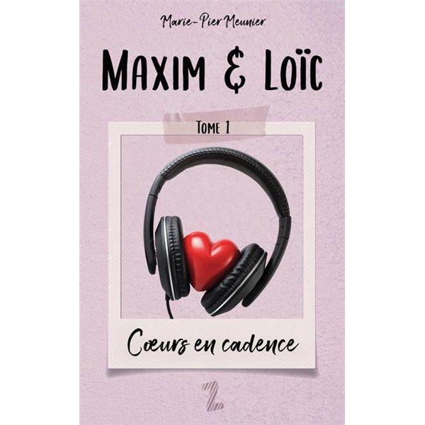 Coeurs en cadence, Tome 1, Maxim & Loïc