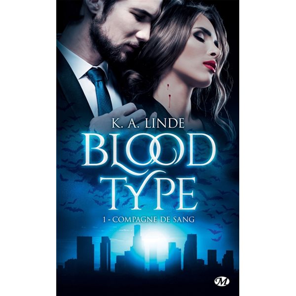 Compagne de sang, Tome 1, Blood type