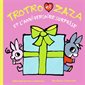 Trotro et Zaza et l'anniversaire surprise, Tome 18, Trotro et Zaza