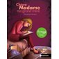 Chère Madame ma grand-mère