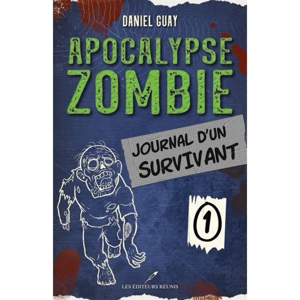 Journal d'un survivant, Tome 1, Apocalypse zombie