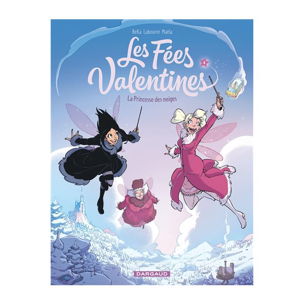 La princesse des neiges, Tome 4, Les fées valentines