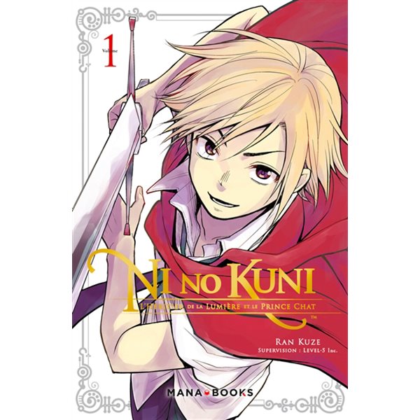 Ni no Kuni : l'héritier de la lumière et le prince chat T.01