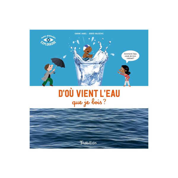 D'où vient l'eau que je bois ?