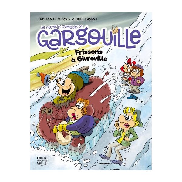 Les frissons à Givreville, Tome 4, Les nouvelles aventures de Gargouille