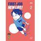 First job new life ! T.02