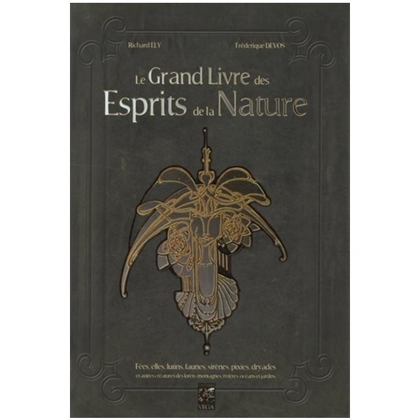 Le grand livre des esprits de la nature