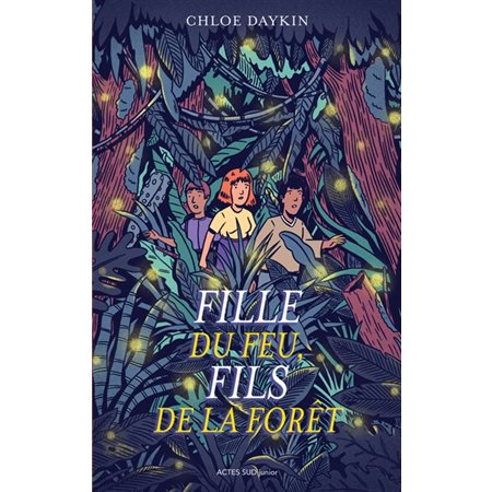 Fille du feu, fils de la forêt