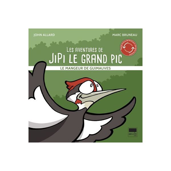Le mangeur de guimauves, Tome 1, Les aventures de Jipi le grand pic