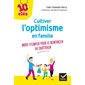 Cultiver l'optimisme en famille