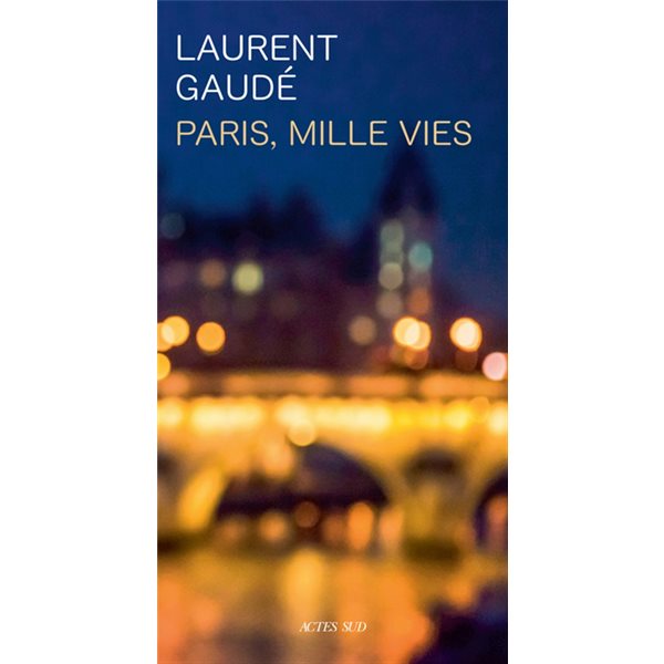 Paris, mille vies