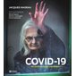 COVID-19, 100 jours du grand confinement