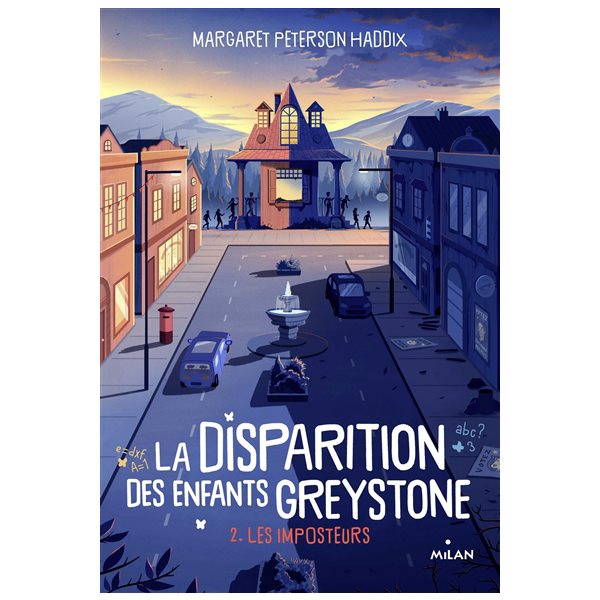 Les imposteurs, Tome 2, La disparition des enfants Greystone