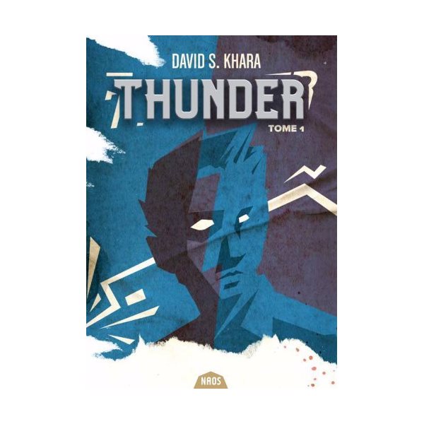 Quand la menace gronde, Tome 1, Thunder