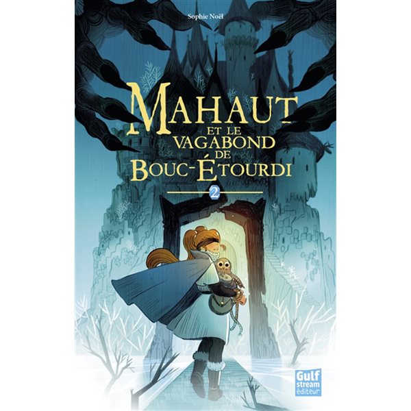 Mahaut et le vagabond de Bouc-étourdi, Tome 2, Mahaut