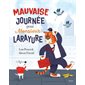 Mauvaise journée pour monsieur Larayure