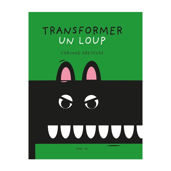 Transformer un loup