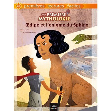Oedipe et l'énigme du Sphinx, Tome 10, Ma première mythologie