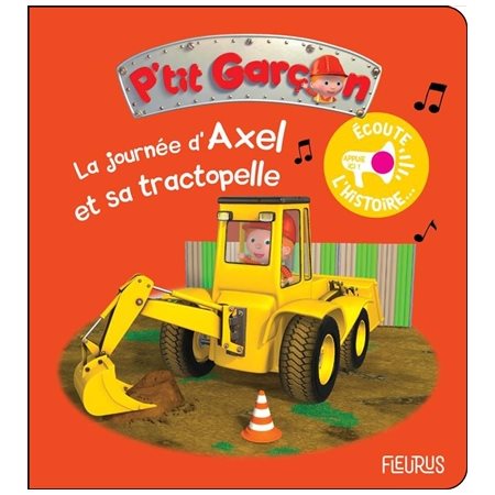 La journée d'Axel et sa tractopelle