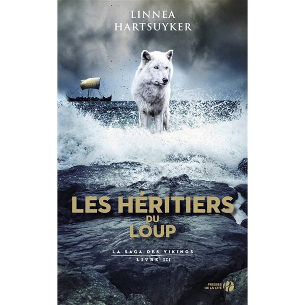 Les héritiers du loup, Tome 3, La saga des Vikings