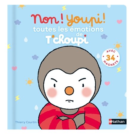 Non ! Youpi ! Toutes les émotions de T'choupi