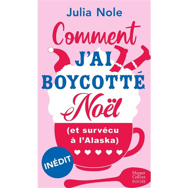 Comment j'ai boycotté Noël (et survécu à l'Alaska)