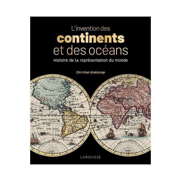 L'invention des continents et des océans