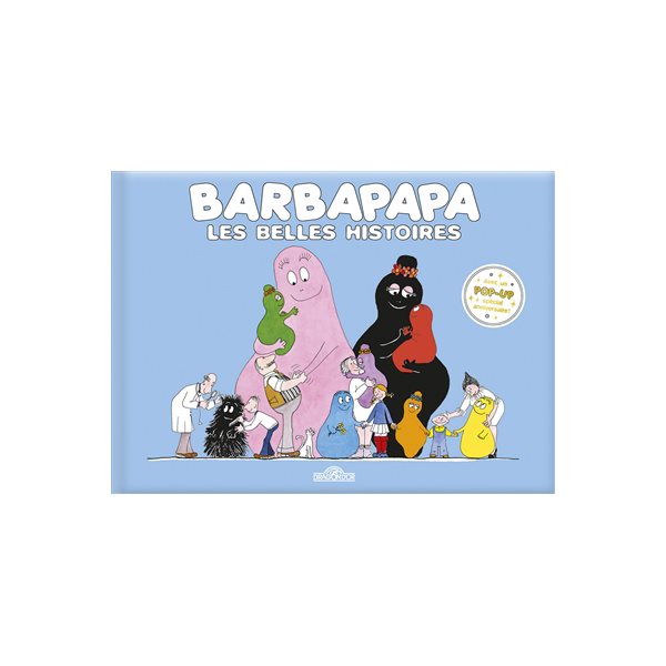 Barbapapa, les belles histoires