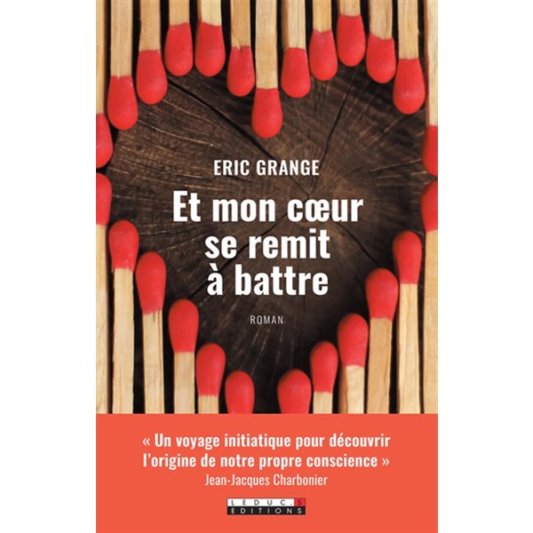 Et mon coeur se remit à battre