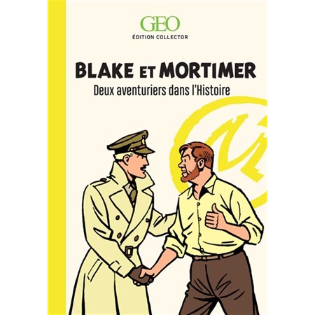 Blake et Mortimer : deux aventuriers dans l'histoire