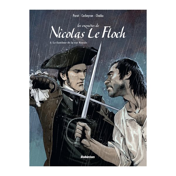 Le fantôme de la rue Royale, Tome 3, Les enquêtes de Nicolas Le Floch