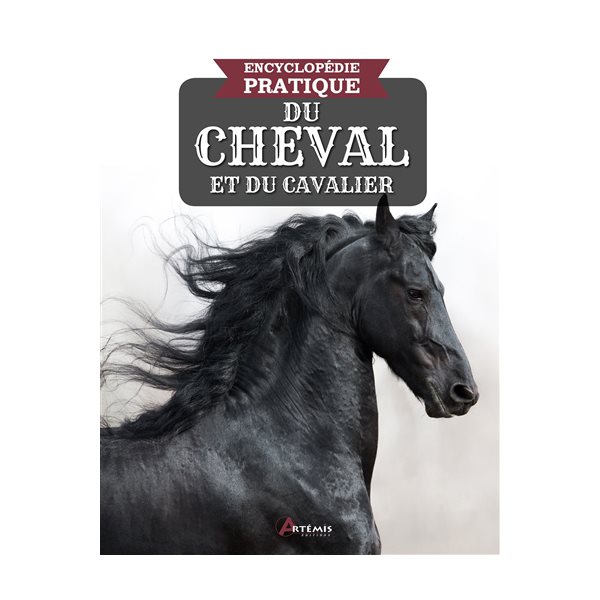 Encyclopédie pratique du cheval & du cavalier