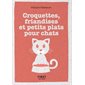 Croquettes, friandises et petits plats pour chat