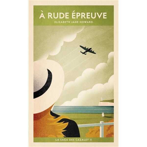 A rude épreuve, Tome 2, La saga des Cazalet