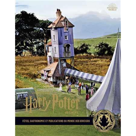 Fêtes, gastronomie et publications du monde des sorciers, Tome 12, La collection Harry Potter au cinéma