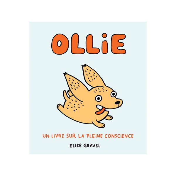 Ollie (Un livre sur la pleine conscience )