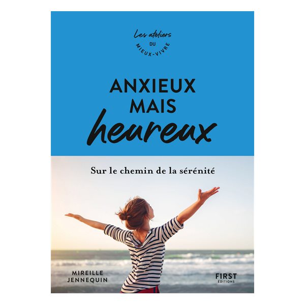 Anxieux mais heureux