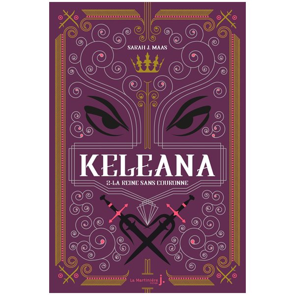 La reine sans couronne, Tome 2, Keleana