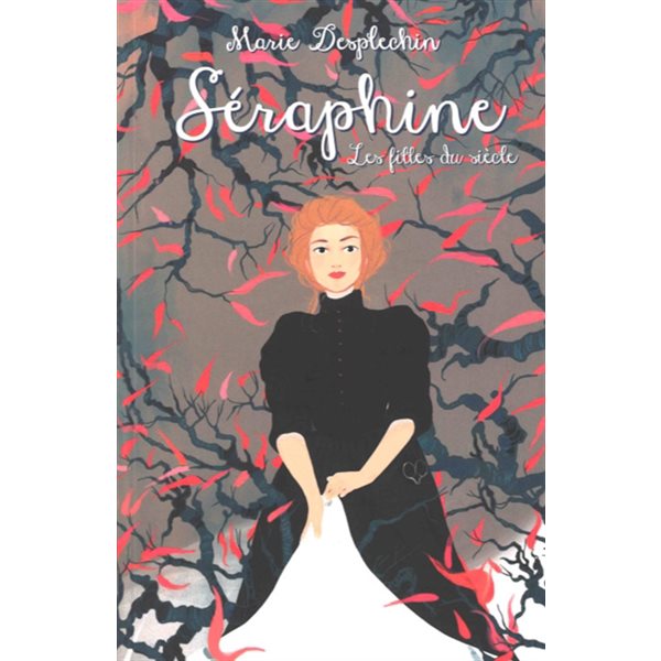 Séraphine, Les filles du siècle