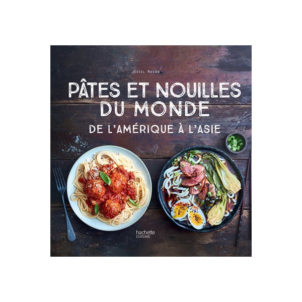 Pâtes et nouilles du monde