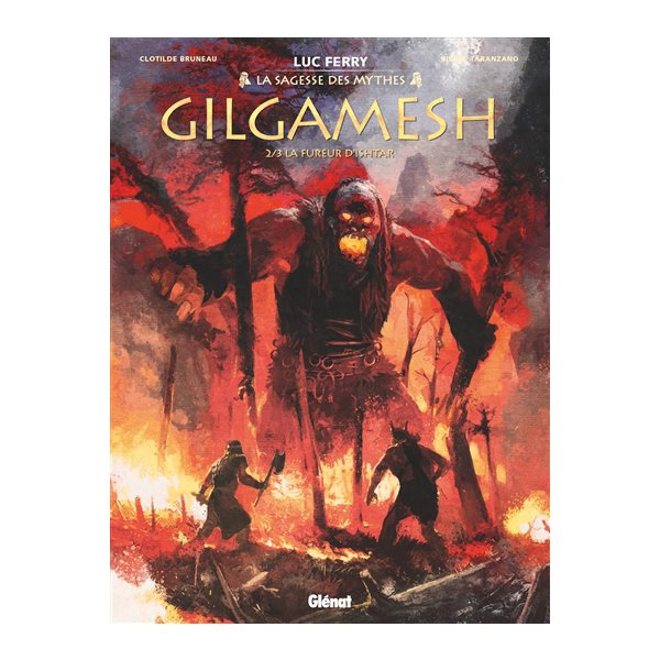 La fureur d'Ishtar, Tome 2, Gilgamesh