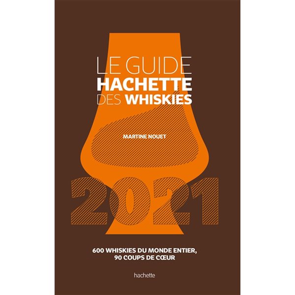 Le guide Hachette des whiskies 2021
