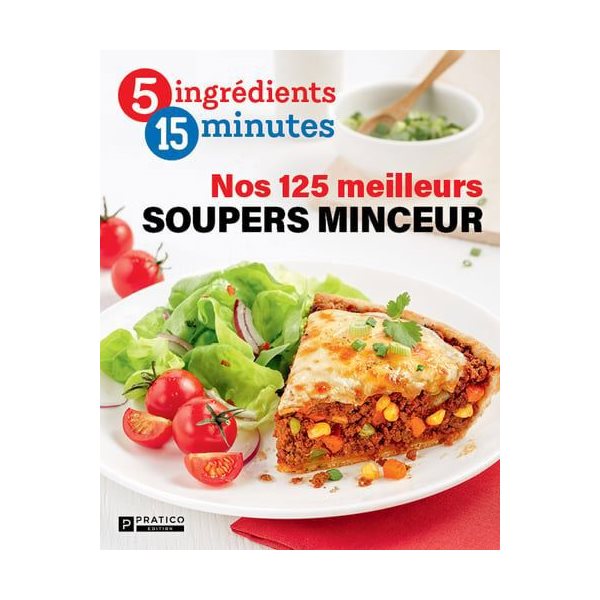 Nos 125 meilleurs soupers minceurs