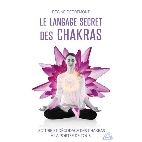 Le langage secret des chakras