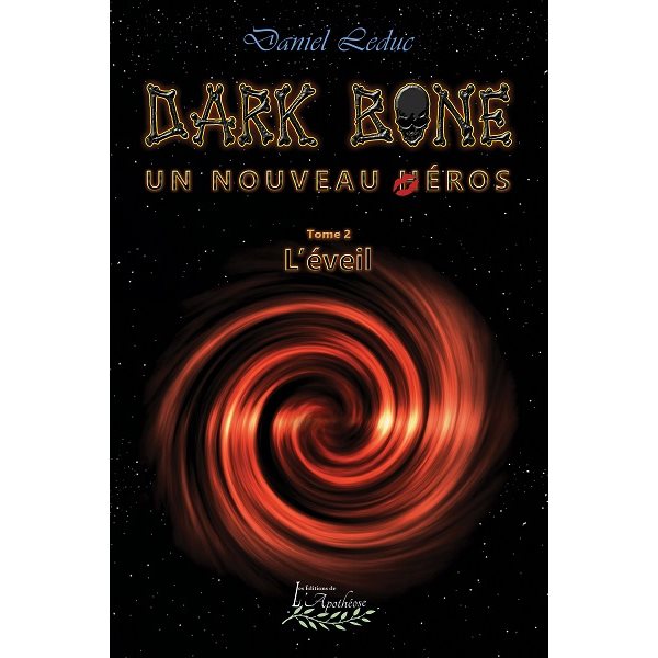 L'éveil, Tome 2, Dark Bone, un nouveau héros