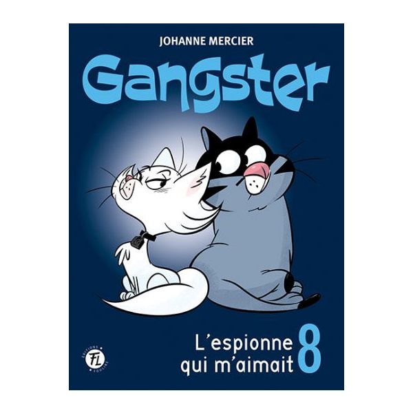 L'espionne qui m'aimait, Tome 8, Gangster