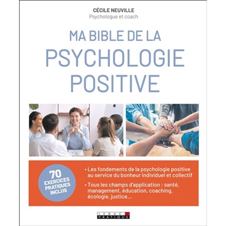 Ma bible de la psychologie positive