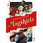 Magikids,Tome 1