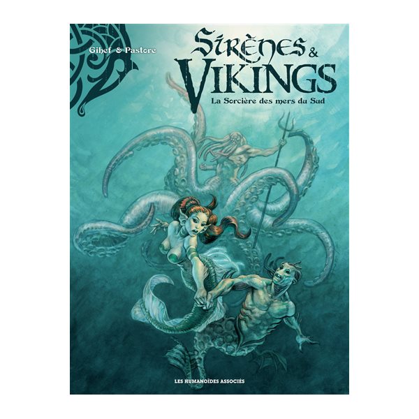 La sorcière des mers du Sud, Sirènes & vikings
